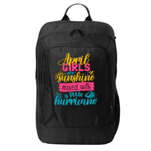 Classic April Girl Are Sunshine Mixed With Hurricane Great Gift City Backpack