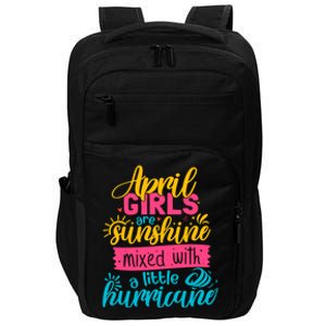 Classic April Girl Are Sunshine Mixed With Hurricane Great Gift Impact Tech Backpack