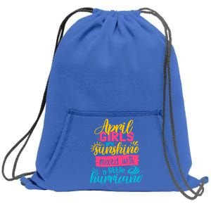 Classic April Girl Are Sunshine Mixed With Hurricane Great Gift Sweatshirt Cinch Pack Bag