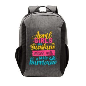 Classic April Girl Are Sunshine Mixed With Hurricane Great Gift Vector Backpack