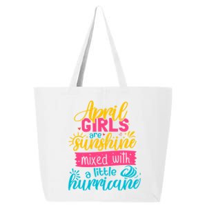 Classic April Girl Are Sunshine Mixed With Hurricane Great Gift 25L Jumbo Tote