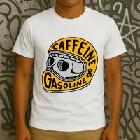 Caffeine And Gasoline T-Shirt