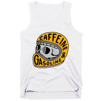 Caffeine And Gasoline Tank Top