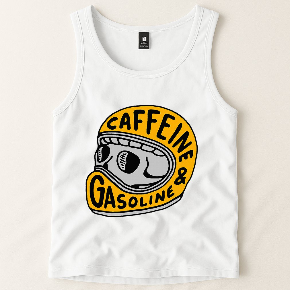 Caffeine And Gasoline Tank Top