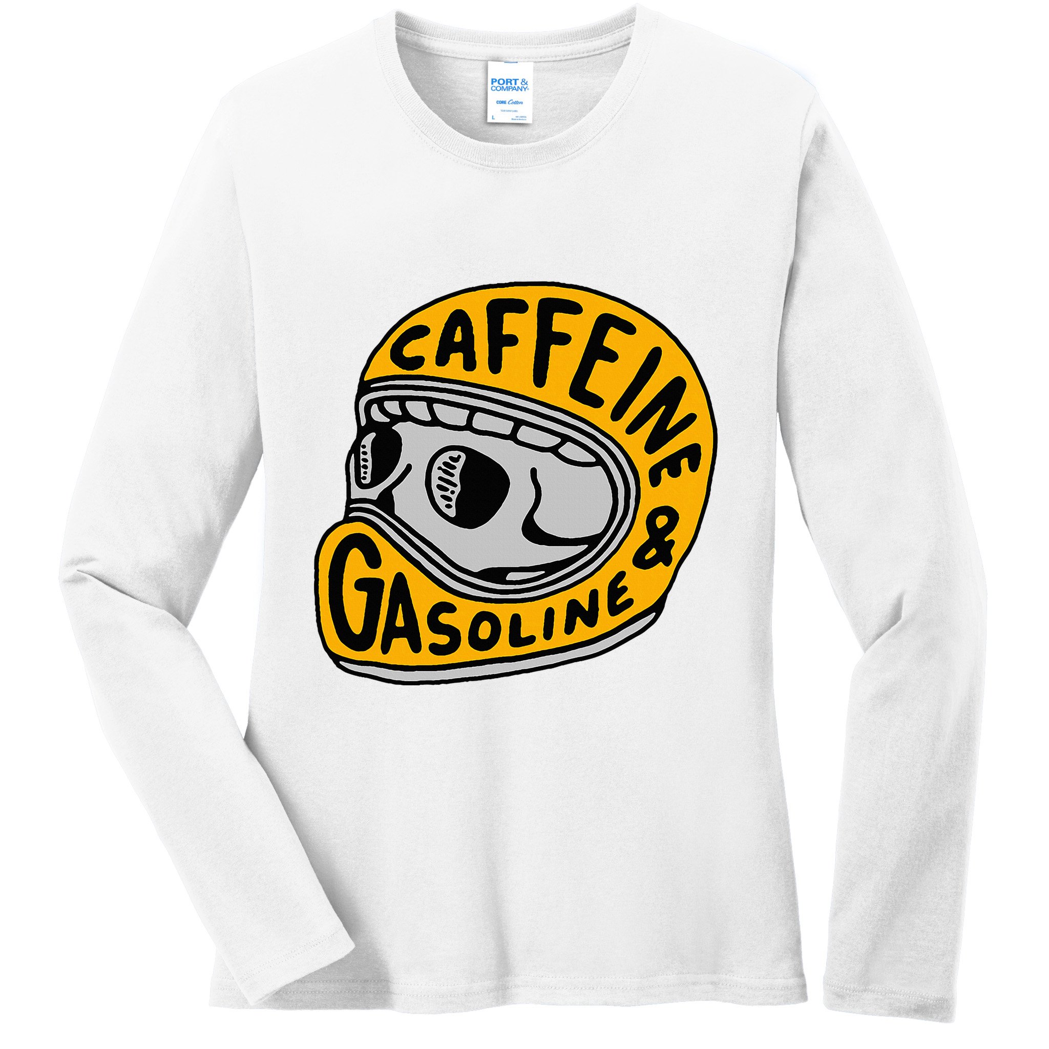 Caffeine And Gasoline Ladies Long Sleeve Shirt