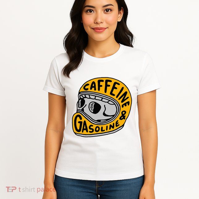 Caffeine And Gasoline Womens T-Shirt
