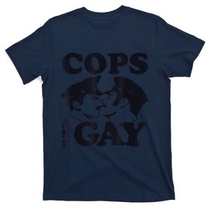 Cops Are Gay LGBT Funny Apparel T-Shirt