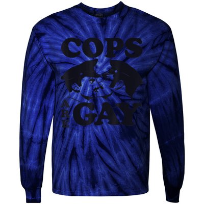 Cops Are Gay LGBT Funny Apparel Tie-Dye Long Sleeve Shirt