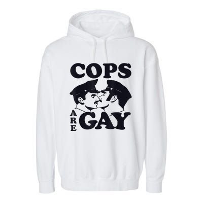 Cops Are Gay LGBT Funny Apparel Garment-Dyed Fleece Hoodie