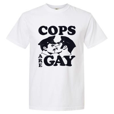 Cops Are Gay LGBT Funny Apparel Garment-Dyed Heavyweight T-Shirt