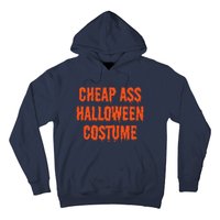 Cheap Ass Halloween Costume Funny Halloween Hoodie