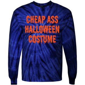 Cheap Ass Halloween Costume Funny Halloween Tie-Dye Long Sleeve Shirt