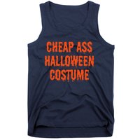 Cheap Ass Halloween Costume Funny Halloween Tank Top