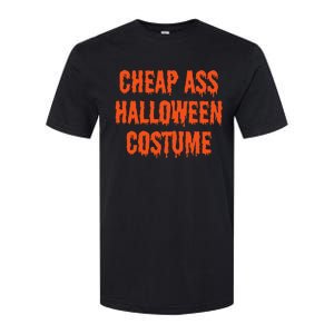 Cheap Ass Halloween Costume Funny Halloween Softstyle CVC T-Shirt