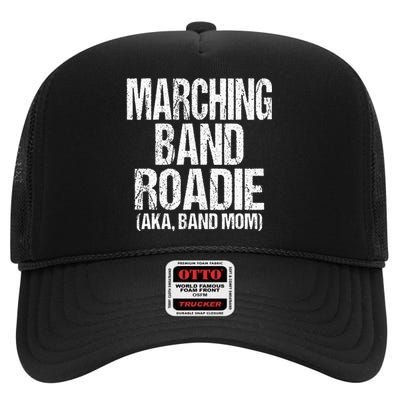 College And High School Marching Band Roadie Band Mom High Crown Mesh Back Trucker Hat