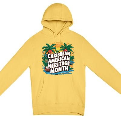 Caribbean American Heritage Month Gift Premium Pullover Hoodie