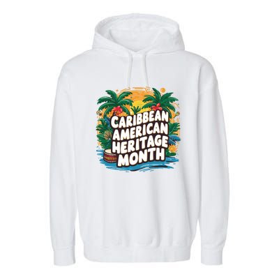 Caribbean American Heritage Month Gift Garment-Dyed Fleece Hoodie