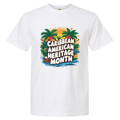 Caribbean American Heritage Month Gift Garment-Dyed Heavyweight T-Shirt