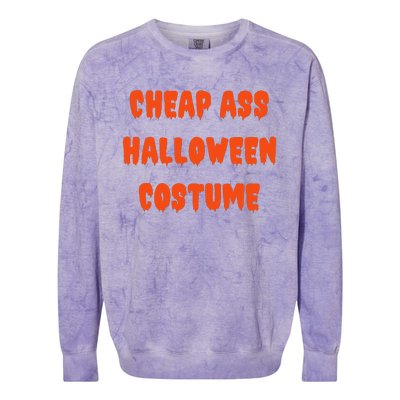 Cheap Ass Halloween Costume Funny Halloween Colorblast Crewneck Sweatshirt