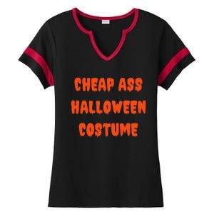 Cheap Ass Halloween Costume Funny Halloween Ladies Halftime Notch Neck Tee