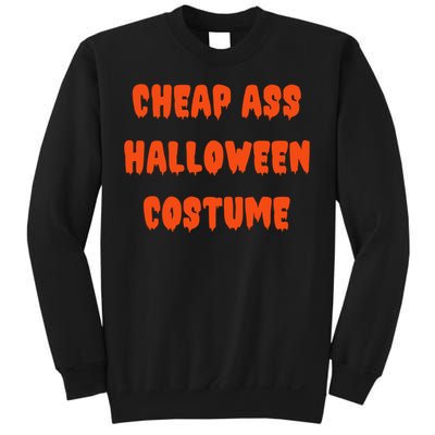 Cheap Ass Halloween Costume Funny Halloween Sweatshirt