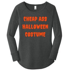 Cheap Ass Halloween Costume Funny Halloween Women's Perfect Tri Tunic Long Sleeve Shirt