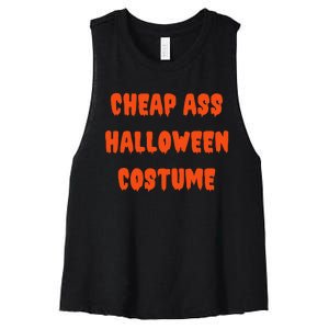 Cheap Ass Halloween Costume Funny Halloween Women's Racerback Cropped Tank