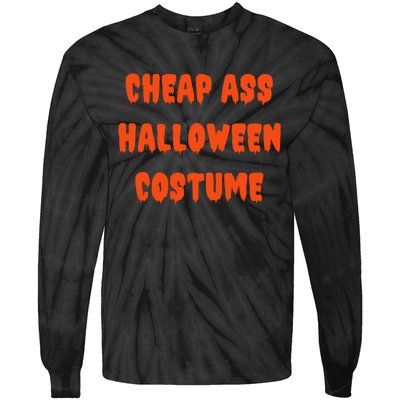 Cheap Ass Halloween Costume Funny Halloween Tie-Dye Long Sleeve Shirt