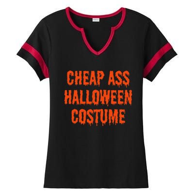 Cheap Ass Halloween Costume Funny Halloween Ladies Halftime Notch Neck Tee