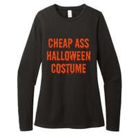 Cheap Ass Halloween Costume Funny Halloween Womens CVC Long Sleeve Shirt