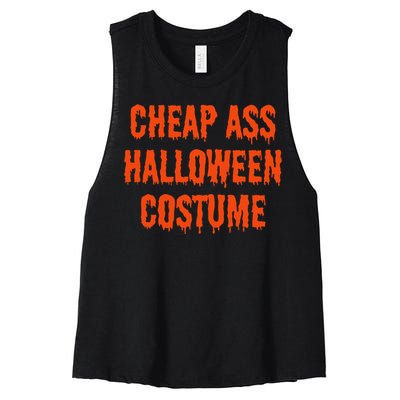 Cheap Ass Halloween Costume Funny Halloween Women's Racerback Cropped Tank