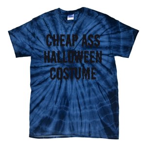 Cheap Ass Halloween Funny Halloween Tie-Dye T-Shirt