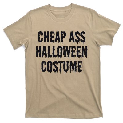 Cheap Ass Halloween Funny Halloween T-Shirt