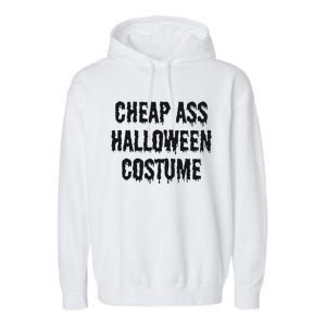 Cheap Ass Halloween Funny Halloween Garment-Dyed Fleece Hoodie