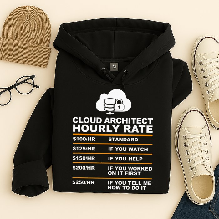 Cloud Architect hourly Rate USDProgrammer Hourly Rate Gift Hoodie