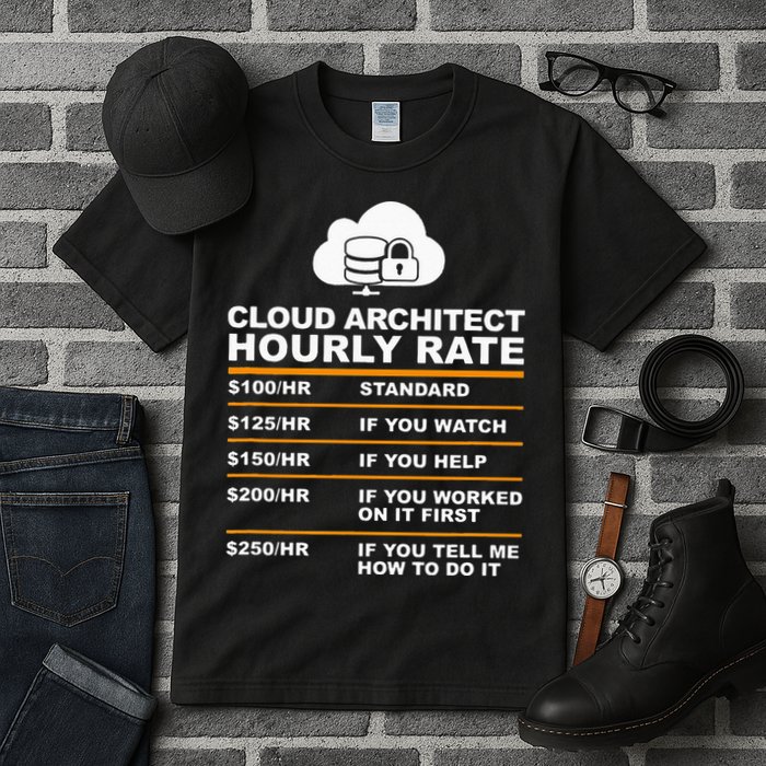 Cloud Architect hourly Rate USDProgrammer Hourly Rate Gift Tall T-Shirt