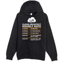Cloud Architect hourly Rate USDProgrammer Hourly Rate Gift Premium Pullover Hoodie