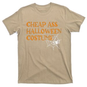 Cheap Ass Halloween Costume Web Spooky Trick Or Treat Design T-Shirt