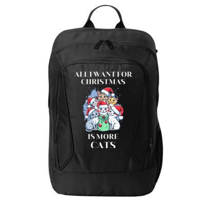 Christmas All I Want For Christmas Is More Cats Cool Gift City Backpack