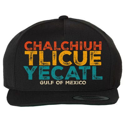 Chalchiuhtlicueyecatl Aztec Indian Gulf Of Mexico Since 1672 Wool Snapback Cap
