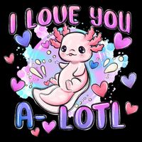Cute Axolotl I Love You A-Lotl Valentines Day   Cooling Performance Crew T-Shirt