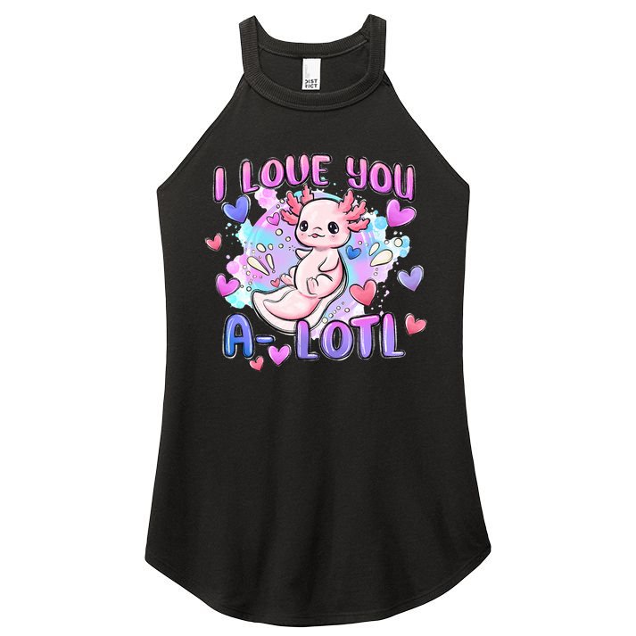 Cute Axolotl I Love You A-Lotl Valentines Day   Women's Perfect Tri Rocker Tank
