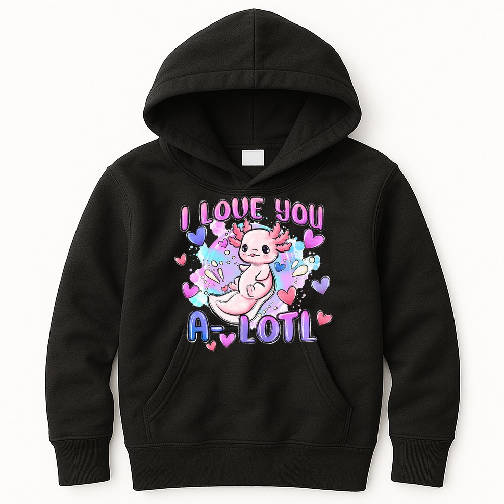 Cute Axolotl I Love You A-Lotl Valentines Day   Kids Hoodie