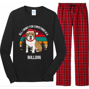 Cute All I Want For Christmas Is A Bulldog Gift Long Sleeve Pajama Set