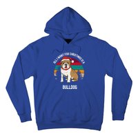 Cute All I Want For Christmas Is A Bulldog Gift Hoodie