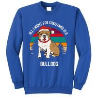 Cute All I Want For Christmas Is A Bulldog Gift Sweatshirt