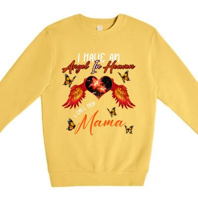 Cool Angel In Heaven Mama Family Best Friend Memorial Love Gift Premium Crewneck Sweatshirt