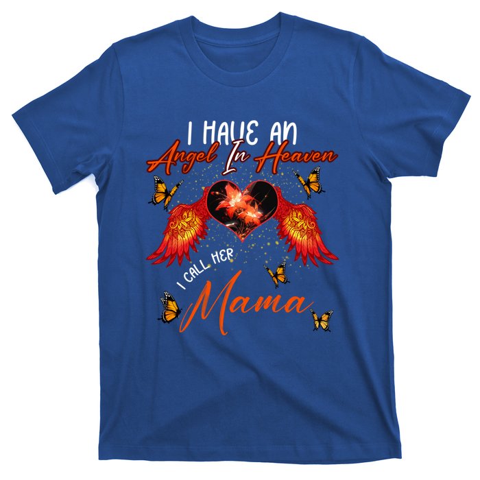 Cool Angel In Heaven Mama Family Best Friend Memorial Love Gift T-Shirt