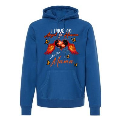 Cool Angel In Heaven Mama Family Best Friend Memorial Love Gift Premium Hoodie