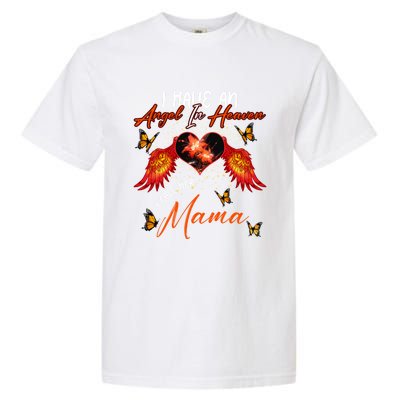 Cool Angel In Heaven Mama Family Best Friend Memorial Love Gift Garment-Dyed Heavyweight T-Shirt